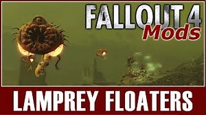 Fallout 4 Mods - Lamprey Floaters