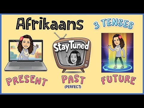 Present past and future tense in Afrikaans