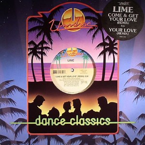 Lime - Come & Get Your Love (Remix) / Your Love (Remix)