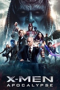 Watch And Download Movie Video X-Men: Apocalypse For Free!