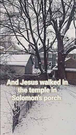 John 10:22-23 - Let It Snow #snow #bible #love