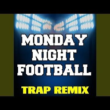 Monday Night Football (Trap Remix)