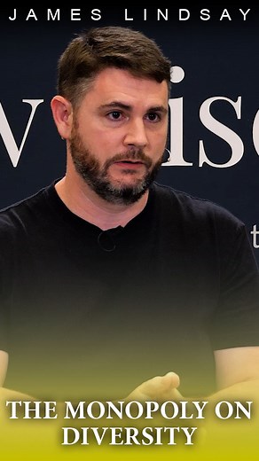 The Monopoly on Diversity | James Lindsay | New Discourses