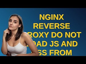 Nginx Reverse Proxy do not load JS and CSS from other server
