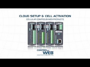 Cloud Setup, Cell Activation, Power On - ControlByWeb Quick-Start Guide
