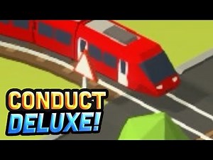 Failroad Crossing | Conduct DELUXE! Episode 1