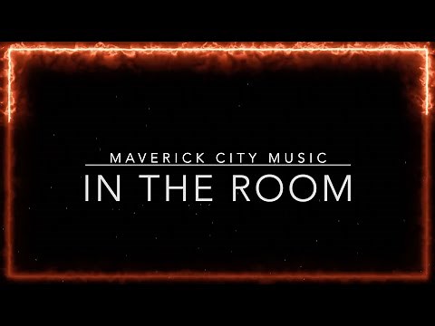 In The Room (Live) | Maverick City Music (ft. Naomi Raine, Tasha Cobbs Leonard | Lyric Video