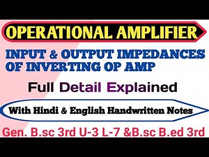 input and output impedance of op amp| input and output impedance inverting amplifier|operational amp