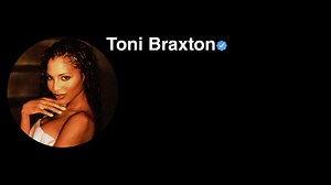 Toni Braxton Songs: Unbreak My Heart, Hurt You Lyrics & More