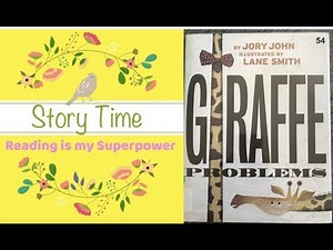 Giraffe Problems by JORY JOHN | Story Telling