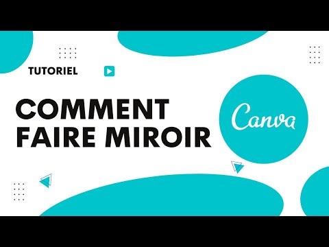 Comment faire miroir sur Canva