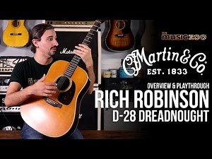 Martin Rich Robinson D-28 Overview & Playthrough!