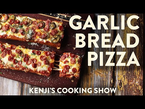 How to Make Better French Bread Pizza | Kenji's Cooking Show
