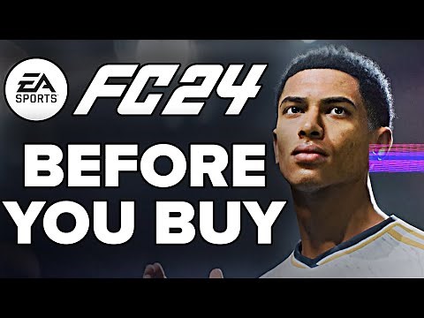 EA Sports FC 24 - 15 Things You ABSOLUTELY Need To Know Before You Buy