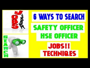 6 Ways To search HSE / Safety Officer Jobs