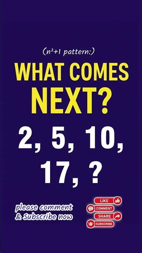 What Comes Next? 2, 5, 10, 17… Next Number Revealed! 🔥 #mathpuzzle #mathchallenge #shorts