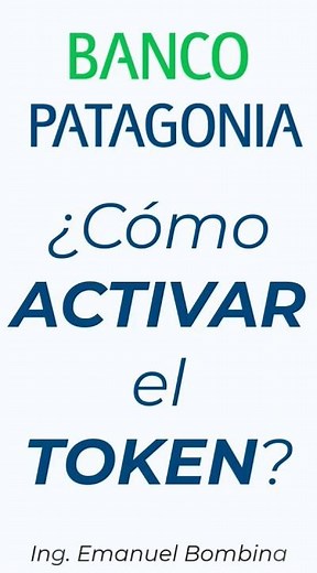 How to activate the Banco Patagonia token?