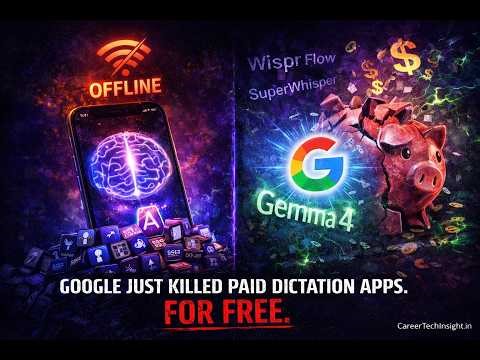 Google Just Made Paid AI Apps Obsolete: Gemma 4 & AI Edge Eloquent Explained