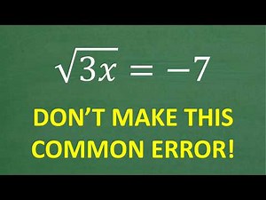 Solve the square root of 3x = – 7 Don’t Make This Common ERROR!