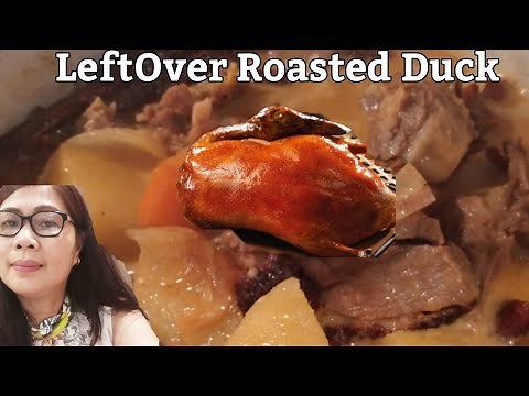 Leftover Roasted Duck Recipe/Gawin mas masarap
