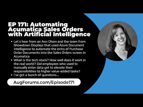 EP 171: Automating Acumatica Sales Orders with Artificial Intelligence
