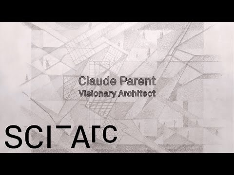 Claude Parent: Visionary Architect