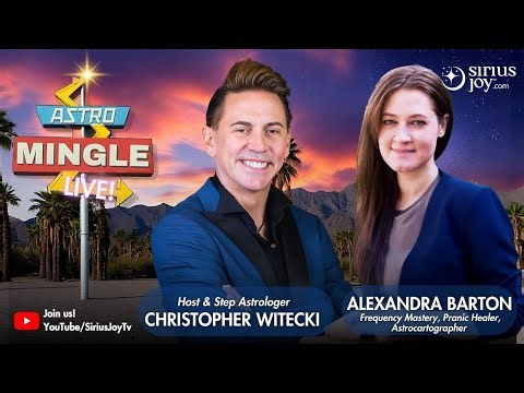 Astro Mingle with Alexandra Barton - Guide to Frequency Mastery | Pranic Healer | Astrocartographer