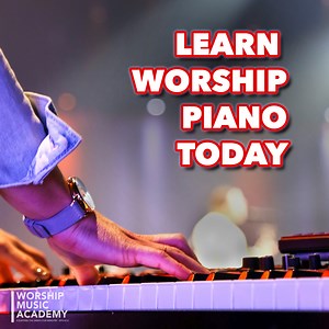 Worship Piano: Beginner To Pro 2.0 | Worship Music Academy
