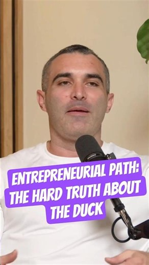 Entrepreneurial Path: The Hard Truth About The Duck