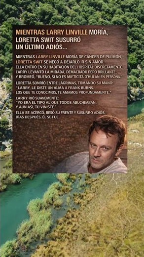 Sus Últimas Palabras Rompen el Corazón… La Despedida de Larry Linville 💔