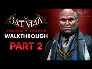 Batman: Arkham Shadow - Chapter 2 [VR Walkthrough - 4K 60fps]