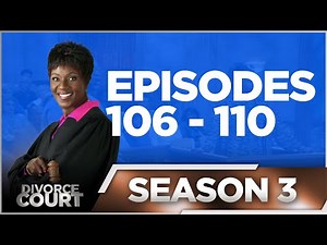Episodes 106 - 110 - Divorce Court OG - Season 3 - LIVE