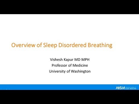 Overview of Sleep Disordered Breathing