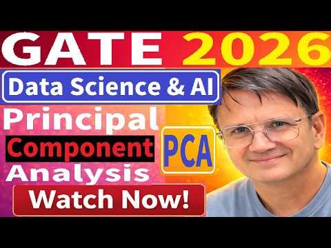 Principal Component Analysis (PCA) | GATE DA 2026 | Data Science & AI