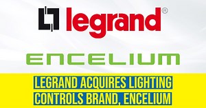 Legrand Acquires Lighting Controls Brand, Encelium