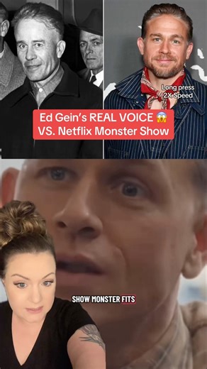Ed Gein’s Real Voice Vs. Netflix Monsters Show and why Charlie Hunnam gave him that voice. #truecrimestories #edgein #MonsterTheEdGeinStory #charliehunnam #Netflix #fypviralシ | Tiffany Tea