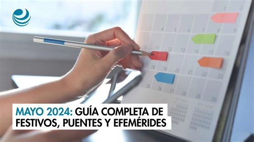 #Mayo2024: Guía completa de festivos, puentes y efemérides. 📆🎉 | El Economista