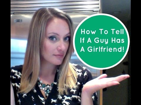 How to Figure Out if a Guy Has a Girlfriend (And How to Ask)