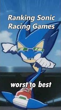 Ranking Sonic Racing Games 📈