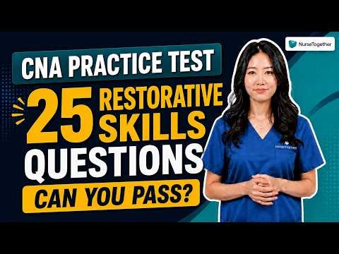 CNA Practice Test 2026: Restorative Skills | 25 Questions & Answers