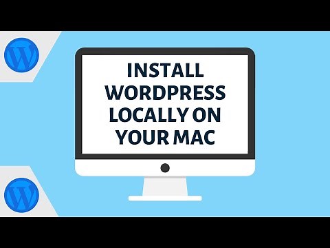 How to Install WordPress Locally on Mac