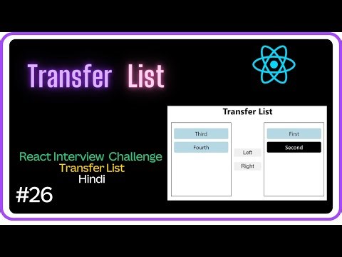 🚀Transfer List - React Interview Challenge #26 -Machine Coding Round