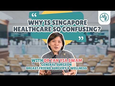 Navigating the Singapore Healthcare System | Dr Tan Yia Swam (General Surgeon)