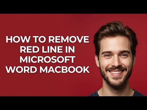 How to Remove Red Line In Microsoft Word Macbook - GUIDE!