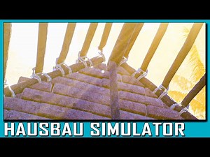 Mit Ach und Krach ein DACH 🏠 HAUSBAU SIMULATOR [s2e12]