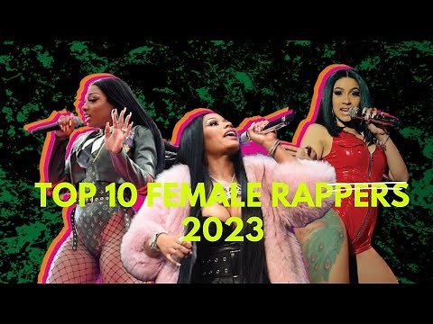 Top 10 Best Female Rappers of 2023 (Part 2)