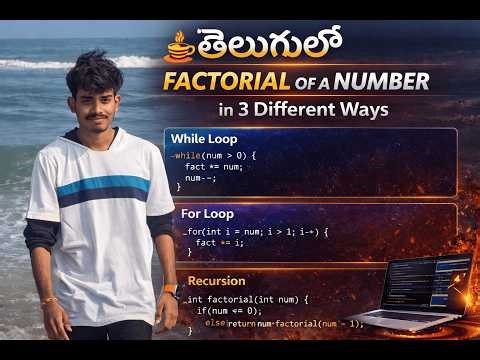 Factorial of a Number in Java | 3 Methods (For Loop, While Loop, Recursion)