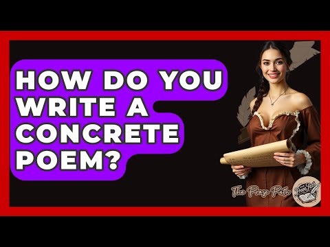 How Do You Write A Concrete Poem? - The Prose Path