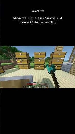Minecraft 1.12.2 Classic Survival - S1 Episode 43 - No Commentary (Short 12)