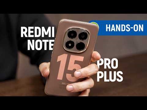 REDMI NOTE 15 PRO PLUS: HUGE BATTERY and 200 MP with GREAT DURABILITY | Hands-On